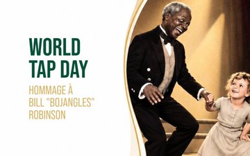 World Tap Day : Hommage à Bill "Bojangles" Robinson