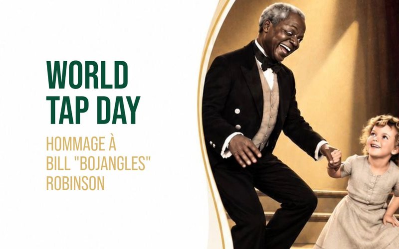 World Tap Day : Hommage à Bill "Bojangles" Robinson