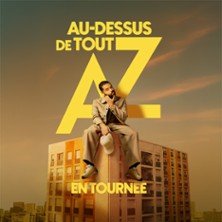 AZ - Au-dessus de Tout (Tournée)