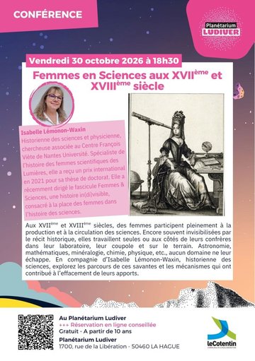 Conférence Femmes en sciences aux XVIIe et XVIIIe siècles / Planétarium Ludiver