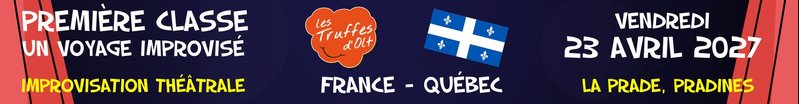 Improvisation théâtrale : Première classe, un voyage improvisé France-Québec à La Prade