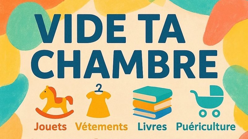 VIDE TA CHAMBRE