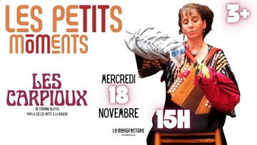 Les Petits Môments - Spectacle "Les Carpioux"
