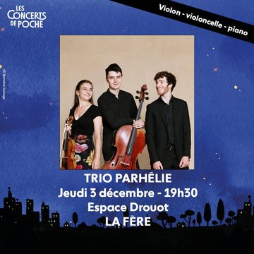 LE TRIO PARHÉLIE EN CONCERT À LA FÈRE (02)
