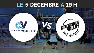 C'Chartres Volley vs Grenoble Volley Université Club