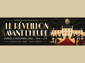 Réveillon avant l'heure au Château des Arras