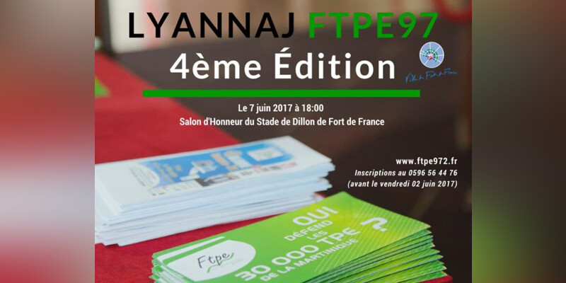 Lyannaj FTPE Martinique 4ème Edition