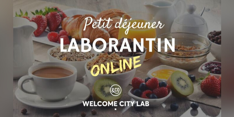 Petit déjeuner laborantin - Qu'est-ce que le Welcome City Lab ?