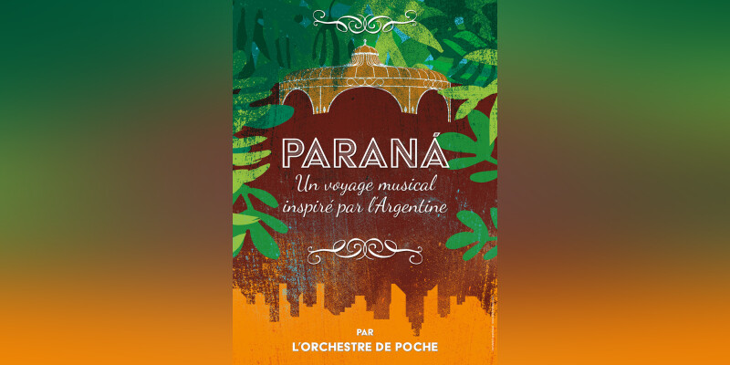 Concert "Paraná" par l'Orchestre de Poche