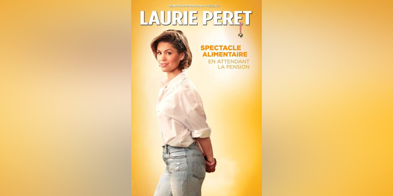 LAURIE PERET: SPECTACLE ALIMENTAIRE
