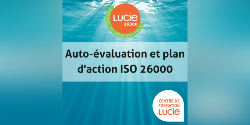 Formation "Démarche RSE selon l'ISO 26000 avec le Label LUCIE"