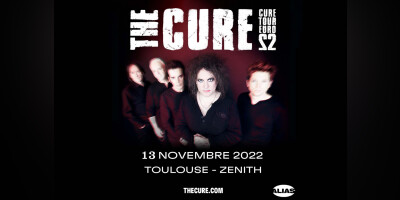 THE CURE @ Zénith Toulouse Métropole