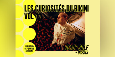 Les Curiosités du Bikini vol.47 : VICTOR SOLF + Guest