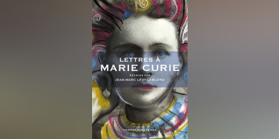 Jean-Marc Lévy Leblond présente "Lettres à Marie Curie", Zoom le 20 janvier 17h