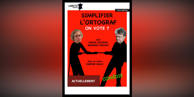 SIMPLIFIER L'ORTOGRAF. ON VOTE ?
