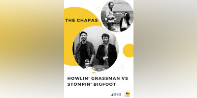 THE CHAPAS + HOWLIN' GRASSMAN