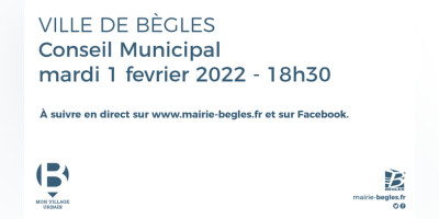 Conseil municipal - Ville de Bègles - 01/02/2022