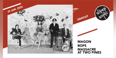 Magon • BOPS • Massacre At Two Pines / Supersonic (Free entry)