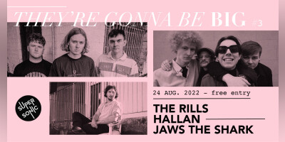 THEY'RE GONNA BE BIG #3: The Rills • Hallan • Jaws The Shark