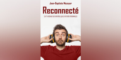 Reconnecté, Jean-Baptiste Mazoyer