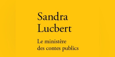 "Le ministère des contes publics" : rencontre avec Sandra Lucbert