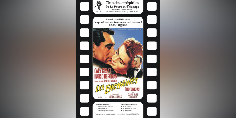 Les Enchaînés, film américain d'Alfred Hitchcock (1946). Durée : 1h46