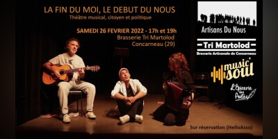 "La fin du Moi, le début du Nous" : théâtre musical et social à CONCARNEAU (29)