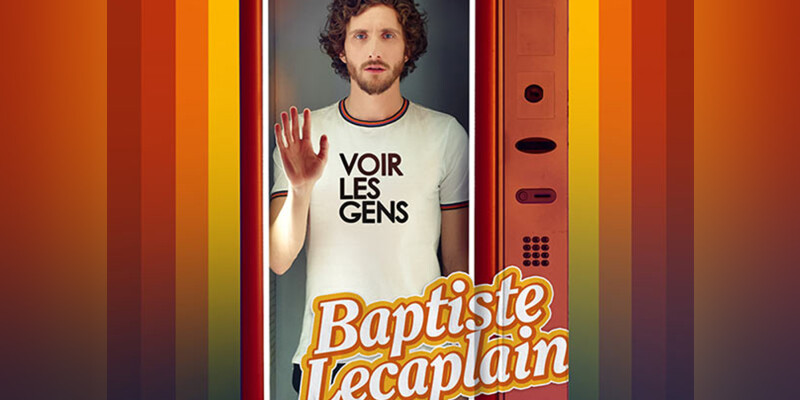 BAPTISTE LECAPLAIN @ Casino Théâtre Barrière